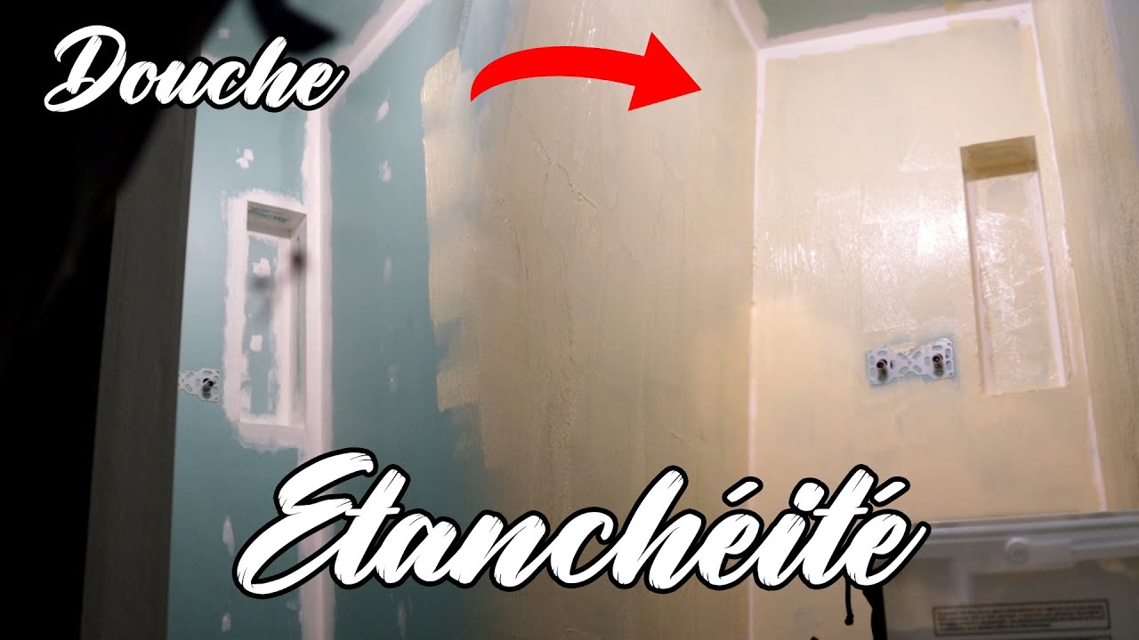 ETANCHEITE DE LA DOUCHE