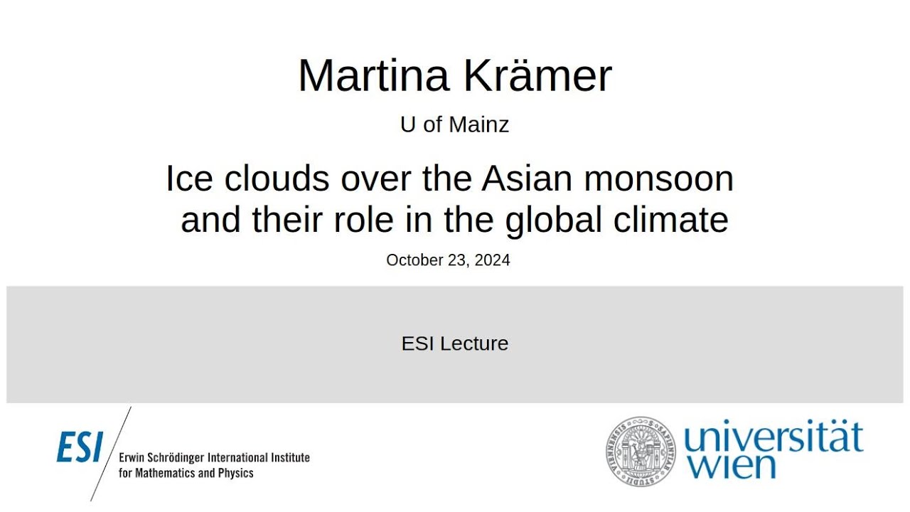 Martina Kr&auml;mer - Ice clouds over the Asian monsoon and their role in the global climate