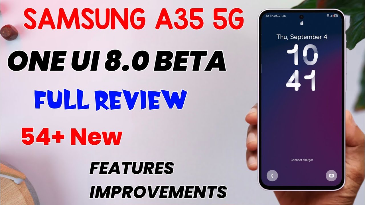 Samsung A35 5G : One UI 8.0 Android 16 Beta Update Full Review 55+ New Features & Improvements