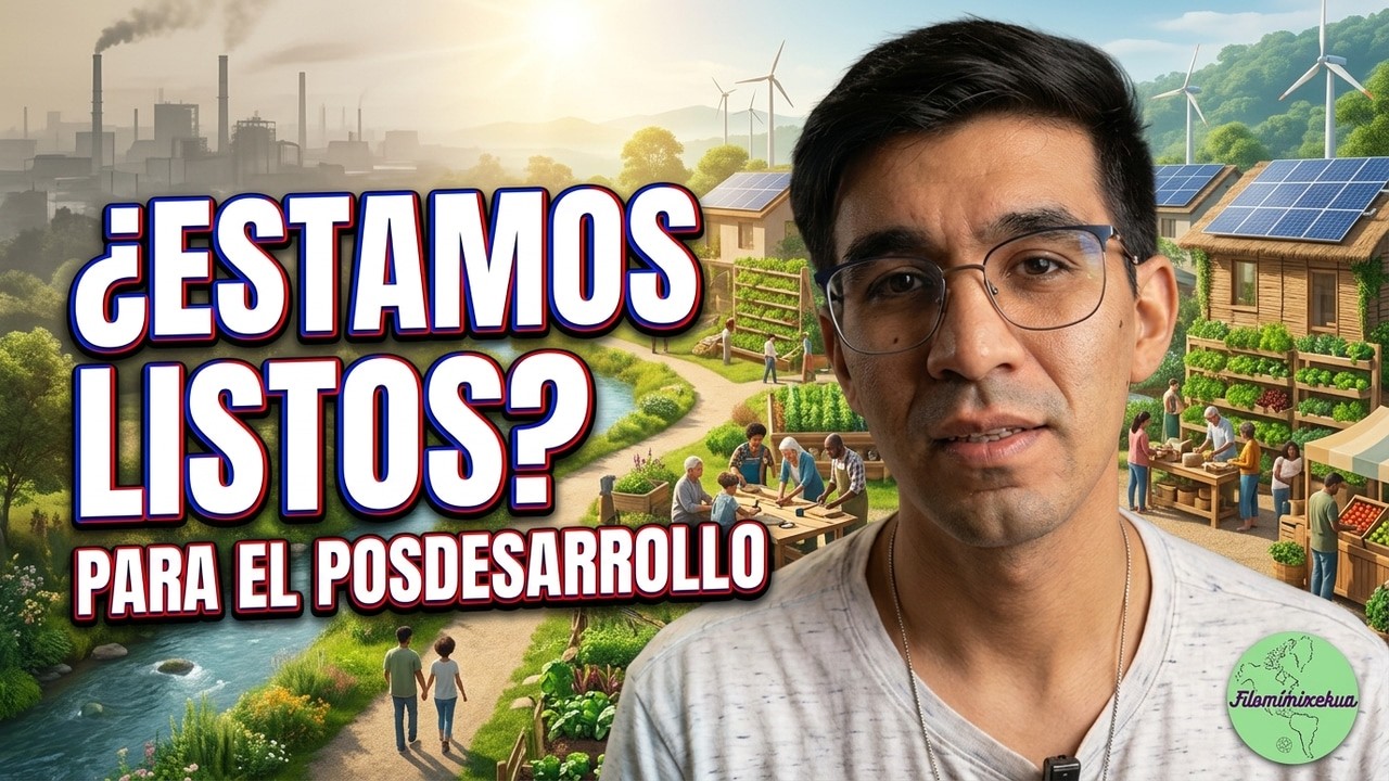 &iquest;Estamos listos para el posdesarrollo? La pregunta &eacute;tica de nuestro tiempo