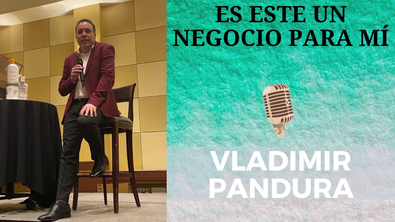 Vladimir Pandura | Es este un negocio para mi