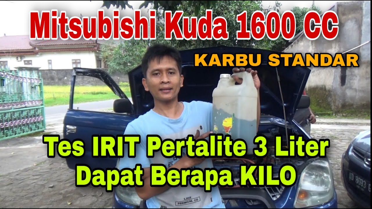 Tes Irit Mitsubishi Kuda 1600 cc Pertalite 3 liter Karbu Standar