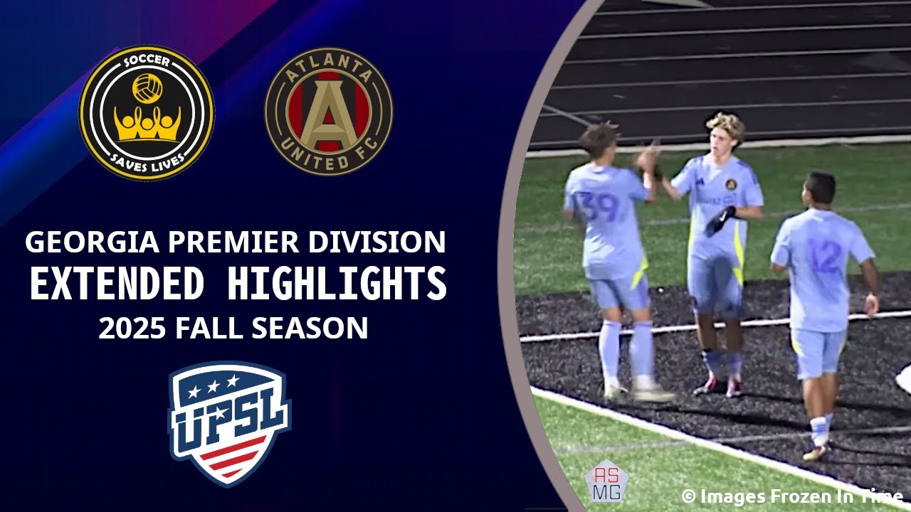 EXTENDED HIGHLIGHTS SSL FC VS Atlanta United Academy UPSL GA Premier