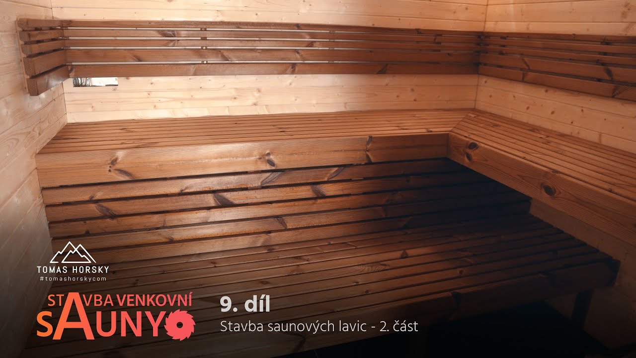 STAVBA VENKOVNÍ SAUNY - 9. díl | Stavba saunových lavic - 2. část