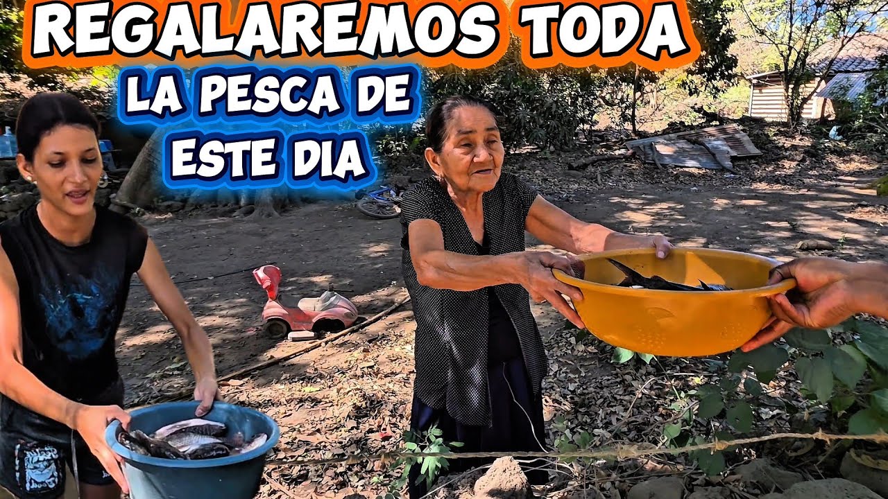 REGALANDO toda la pesca de este dia a Familias de bajos recursos en El Salvador 
