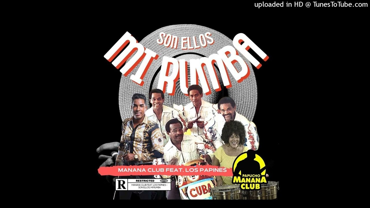 Manana Club ft. Los Papines - Son Ellos Mi Rumba | CD Timba 3.0 (Audio Cover)