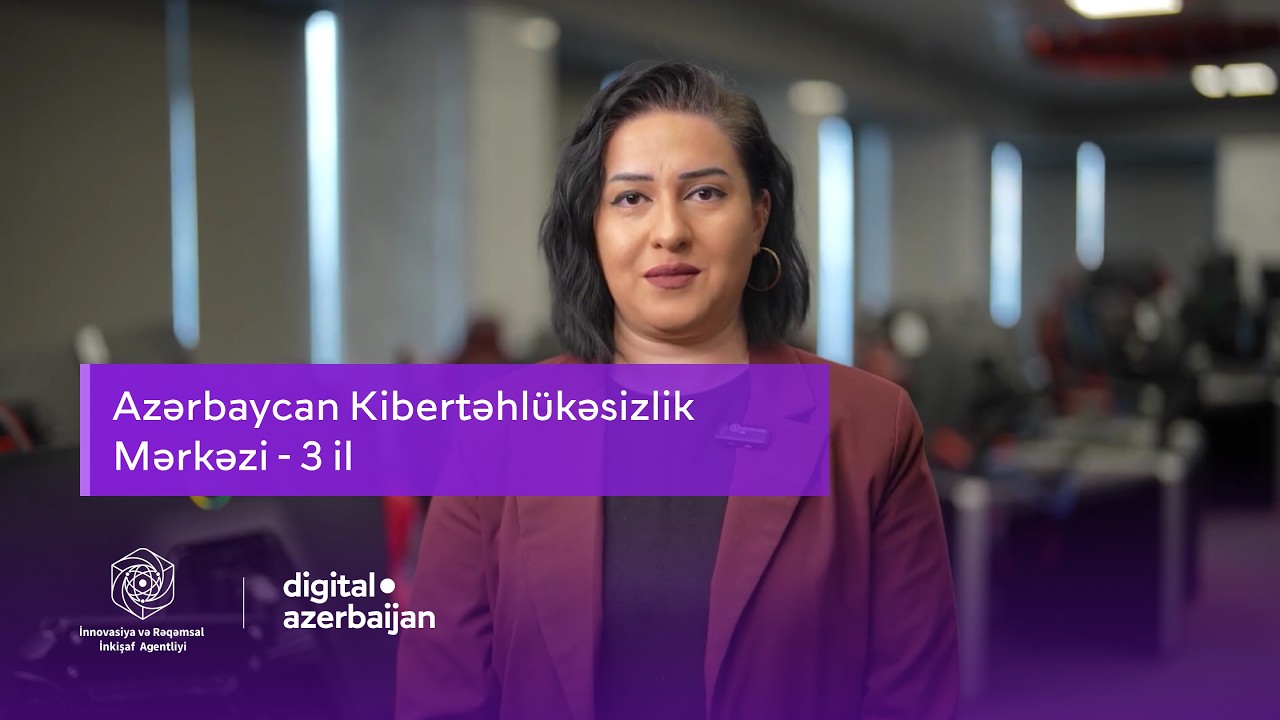 Azərbaycan Kibertəhlükəsizlik Mərkəzi - 3 il