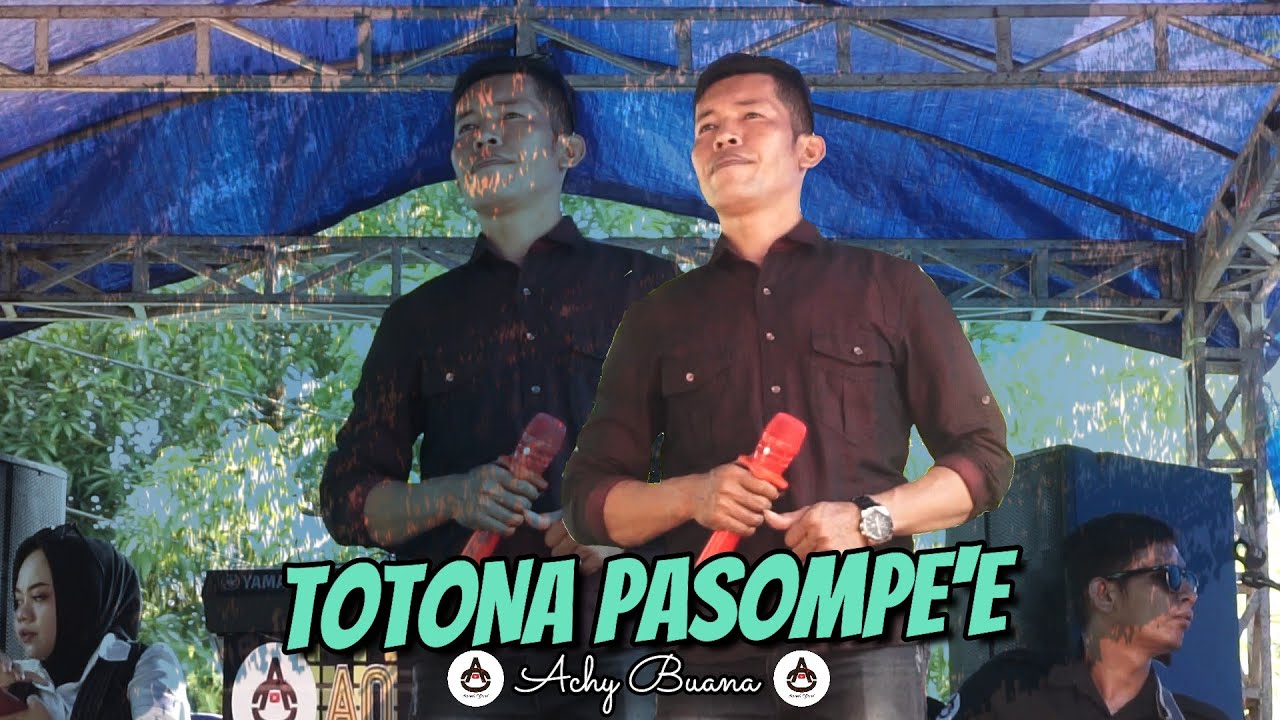 Achy Buana - TOTONA PASOMPE'E - LIVE IN BULUDUA CINA KAB.BONE - AO PRODUCTION 2022