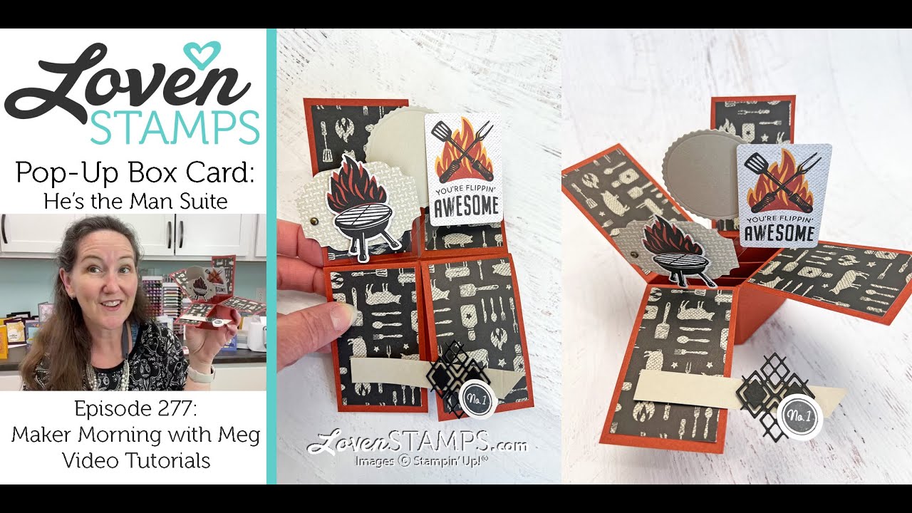 Ep 277, The Pop-Up Box Card, a Simple BBQ How To with Stampin' Up!®'s NEW He's the Man Suite