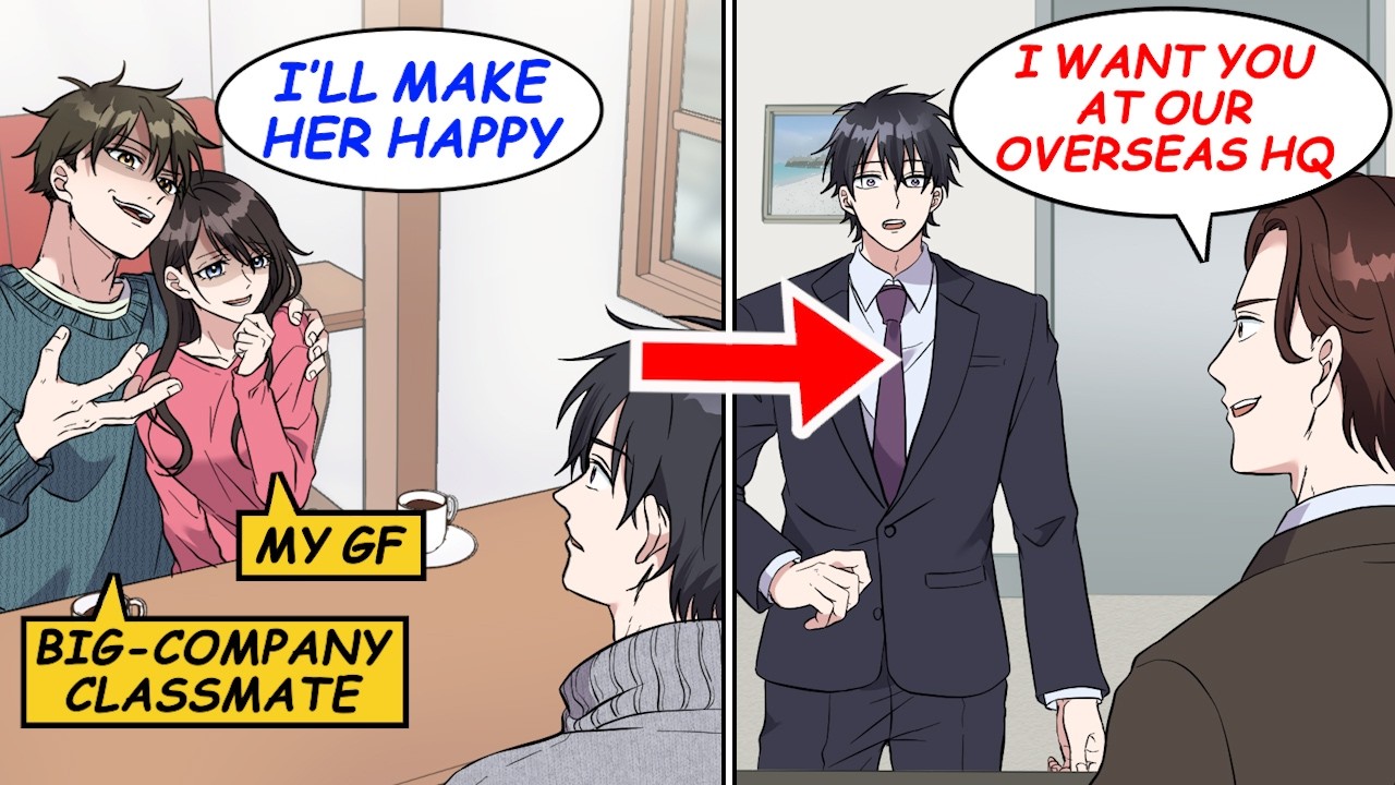 My gf dumped me for my big shot classmate. Offered an overseas HQ transfer. Years later...!? [Manga]