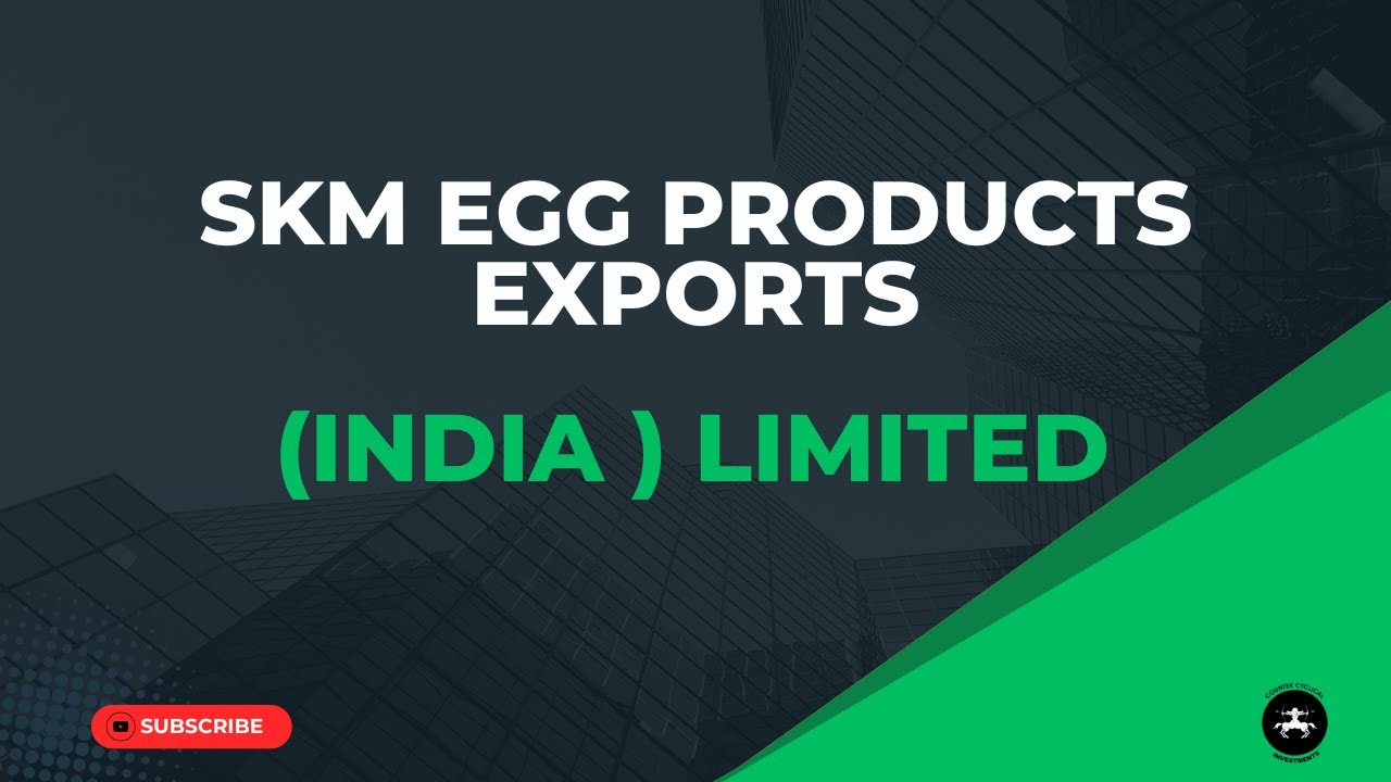 SKM EGG Products Exports India Limited