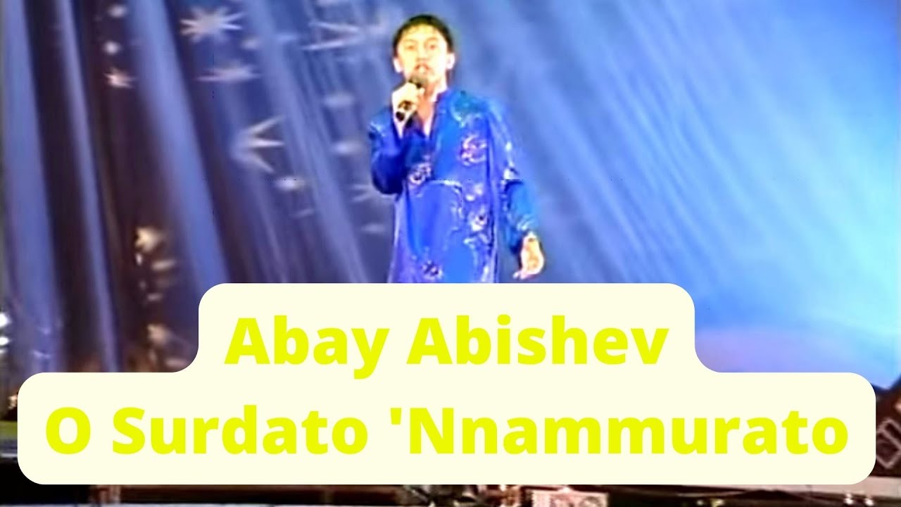 Abay Abishev - O Surdato 'Nnammurato