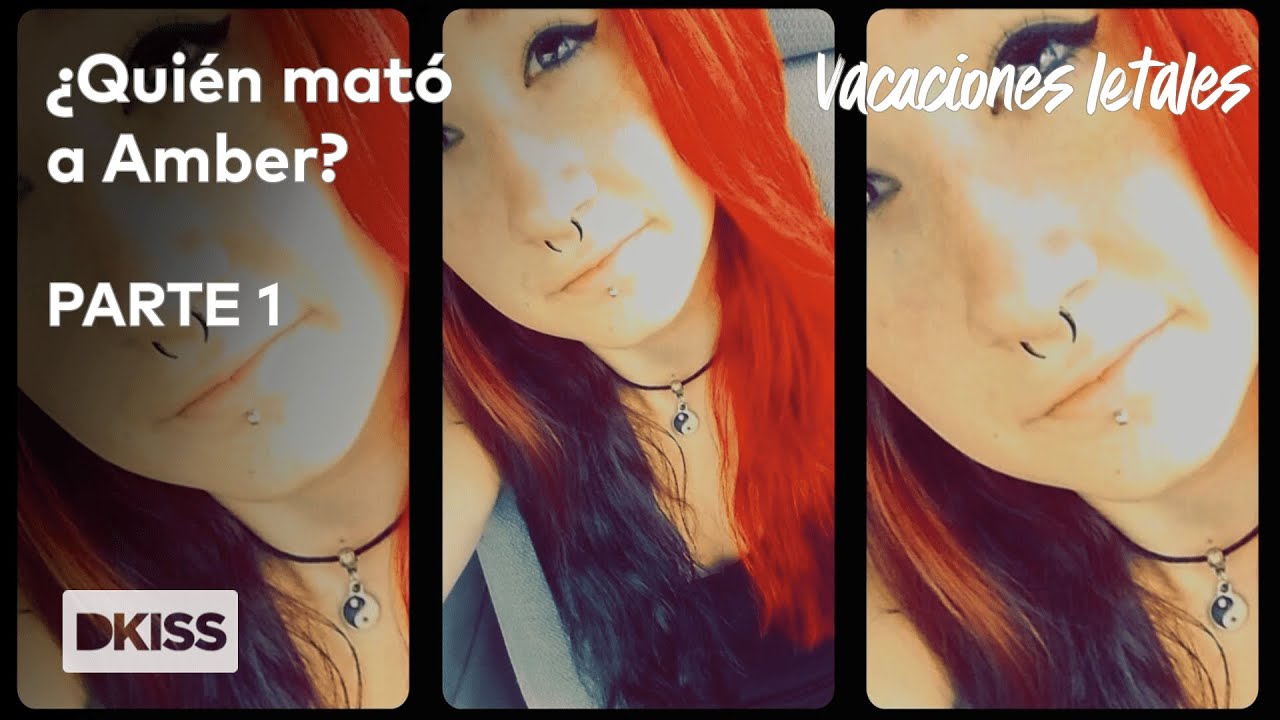 ¿Quién mató a Amber? PARTE 1 | Vacaciones letales