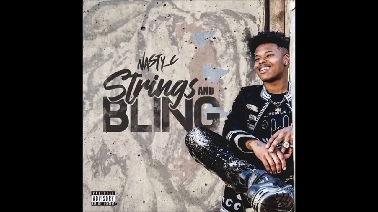 Nasty C   Strings And Bling Official Audio