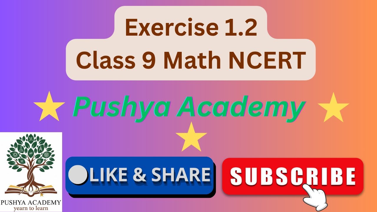 Class 9 Math NCERT Ex 1.2 Solution II Chapter 1 Number Systems II Pushya Academy
