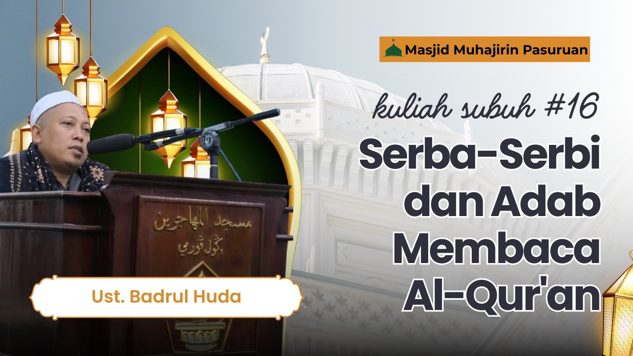 KULIAH SUBUH RAMADHAN 1447 H | HARI KE-16 — MASJID MUHAJIRIN PASURUAN