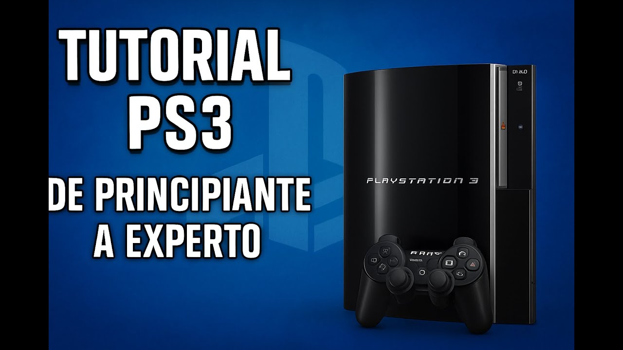 Guía de PS3 desde cero , desde los mas básico a lo avanzado, parte 1