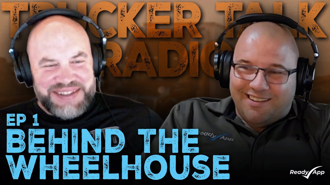 Behind the Wheelhouse: Inside the Real Challenges Facing Today’s Trucking Industry | Ep 1