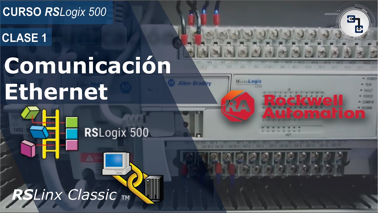 CURSO COMPLETO RSLOGIX 500 - Clase 1 | Comunicación Ethernet | ICMA