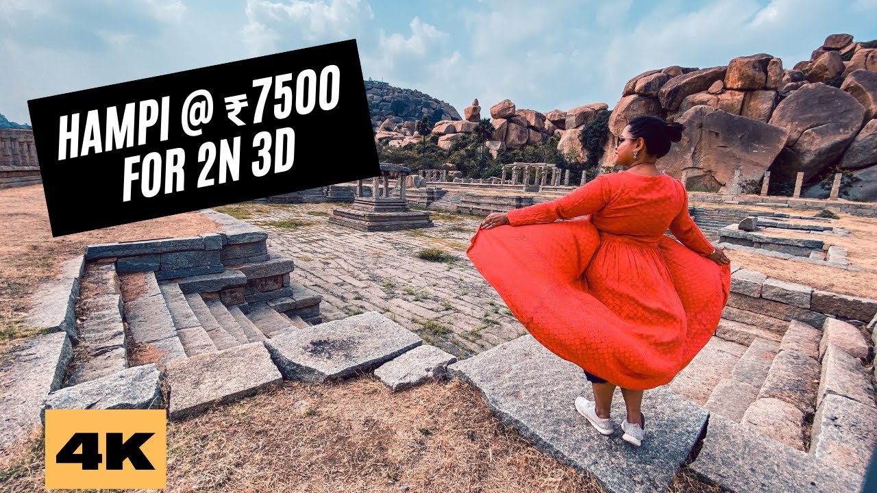 Hampi Travel Itinerary 2N3D in only Rs 7500 | 4K | Bonkers Note