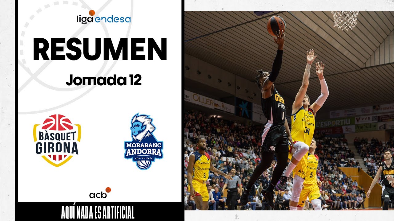 Bàsquet Girona - MoraBanc Andorra (107-104) RESUMEN | Liga Endesa 2023-24