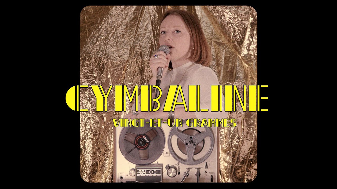 Cymbaline - Vingt-et-un Grammes (Official Video)