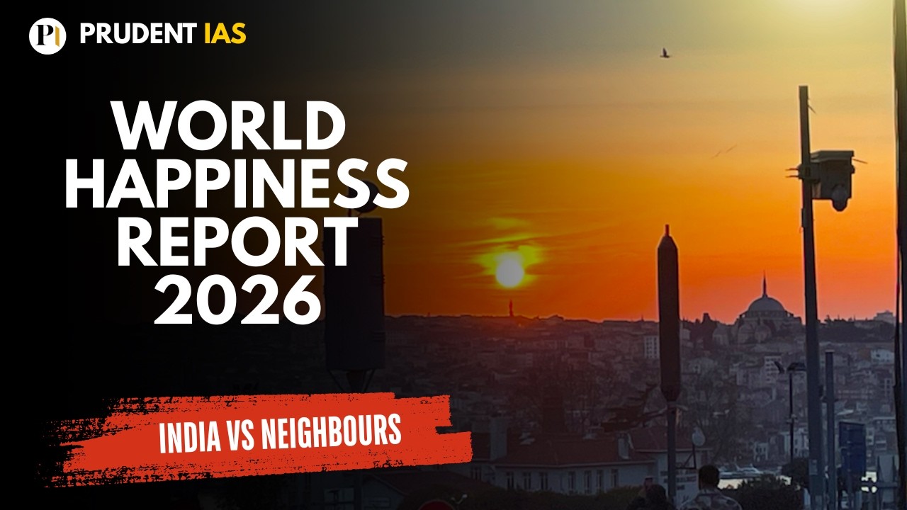 World Happiness Report 2026 | Ranking, Criteria & India&rsquo;s Position | 1 minute explainer