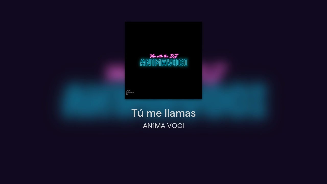Tú me llamas