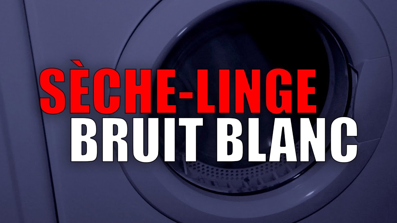 Sèche-linge bruit blanc pour trouver le sommeil