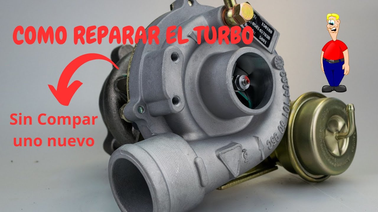 Repara tu Turbo SIN Gastar en uno Nuevo - Fácil y Económico