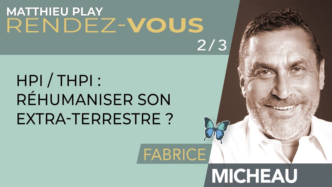🦋 RDV n°11 : FABRICE MICHEAU - 2/3 