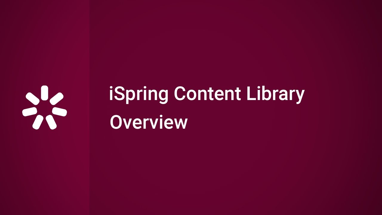 iSpring Content Library Overview