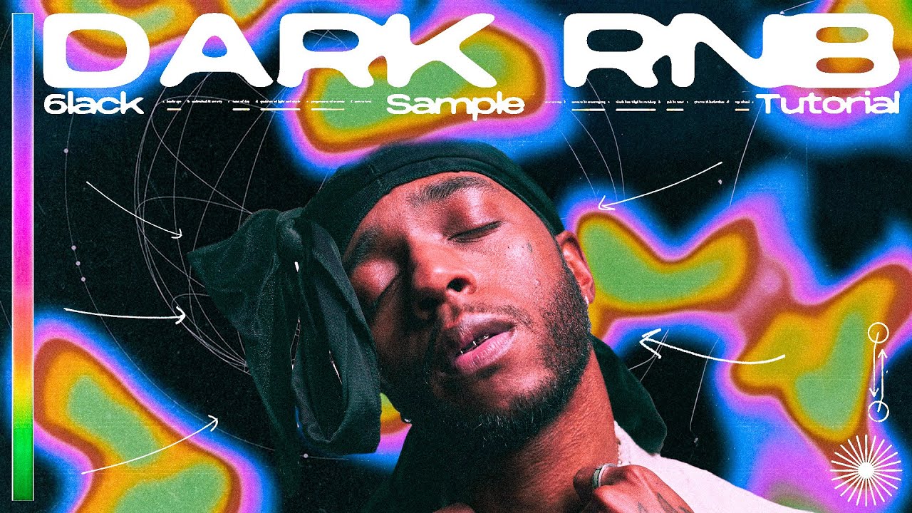 How To Make DARK RNB Samples For 6lack