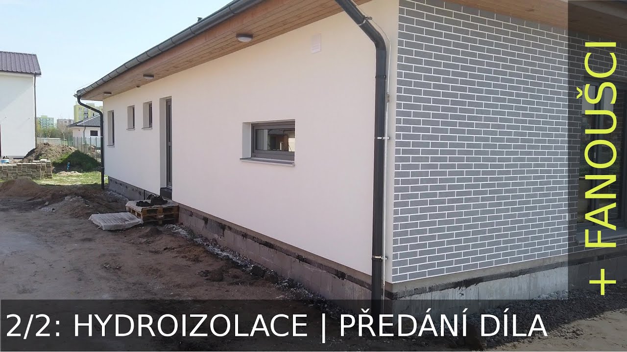 RD  Nymburk 2/2: hydroizolace, předání, fanoušci.