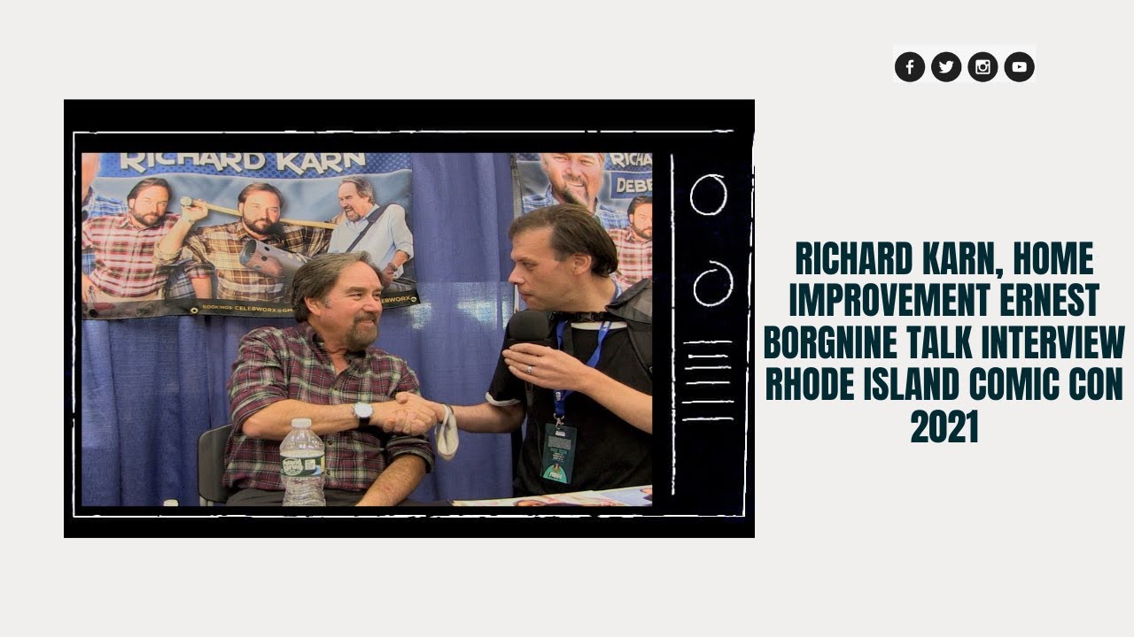 Richard Karn, Home Improvement   Ernest Borgnine Talk Interview Rhode Island Comic Con 2021