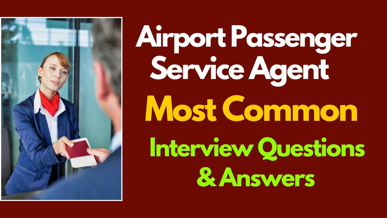 Airport Passenger Service Agent Interview Questions and Answers for 2026
