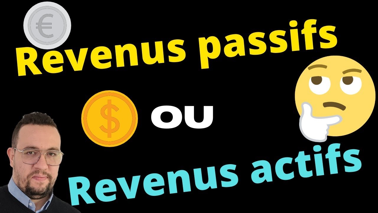 Revenus passifs: diff&eacute;rence avec les revenus actifs et la r&eacute;alit&eacute; de chaque type de revenu