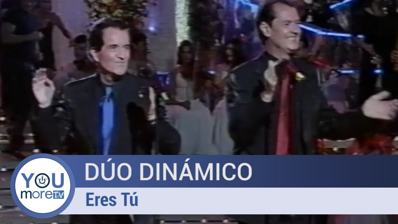 Dúo Dinámico - Eres Tú