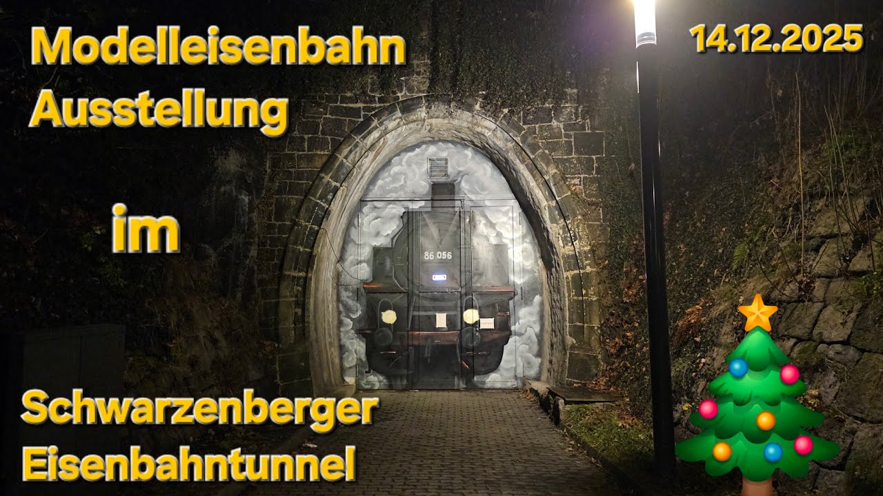 14.12.2025 Modellbahnausstellung im Schwarzenberger Eisenbahntunnel