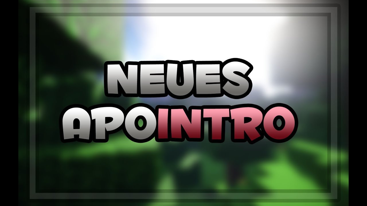 APOINTRO | Neues Intro | zHxpee