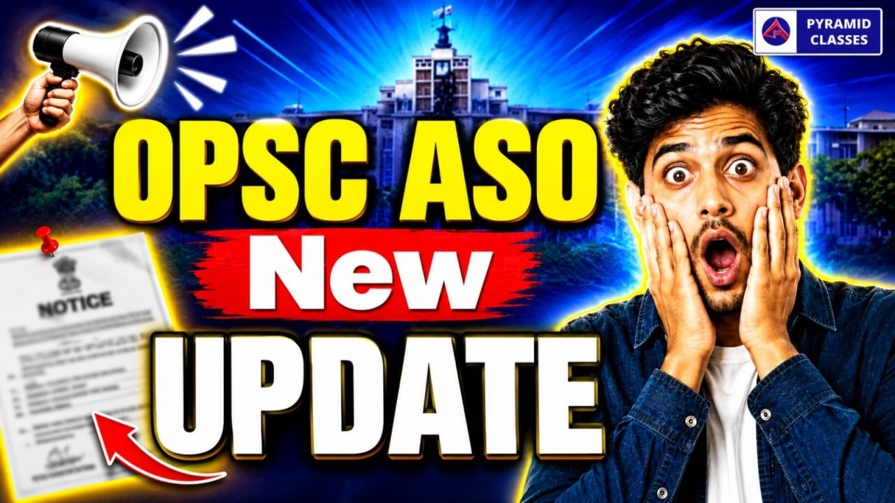 opsc aso recruitment 2026 | opsc aso notification update | odisha govt job | pyramid classes