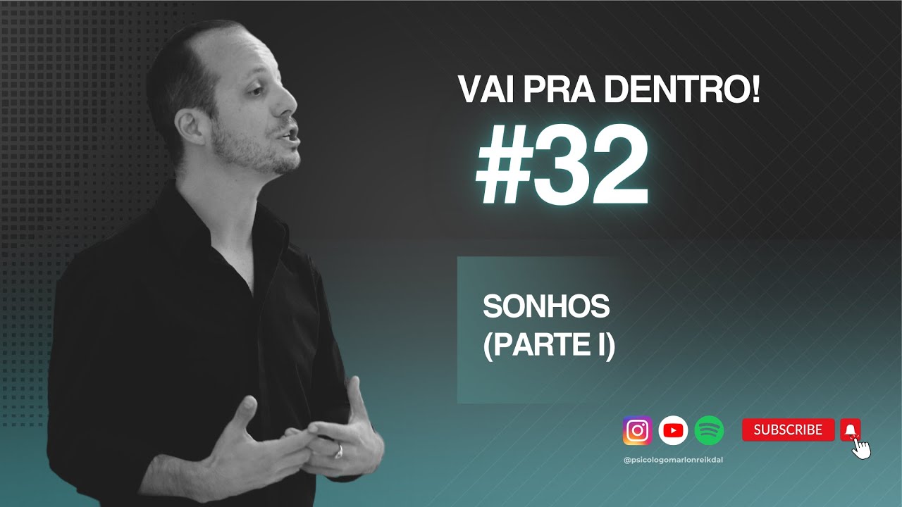 32 Sonhos (parte I)