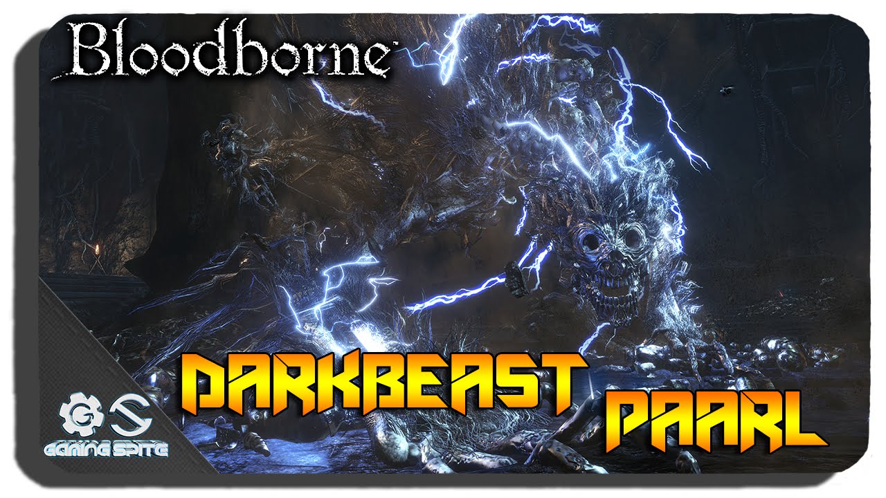Bloodborne - Darkbeast Paarl Boss Fight #7 First Attempt