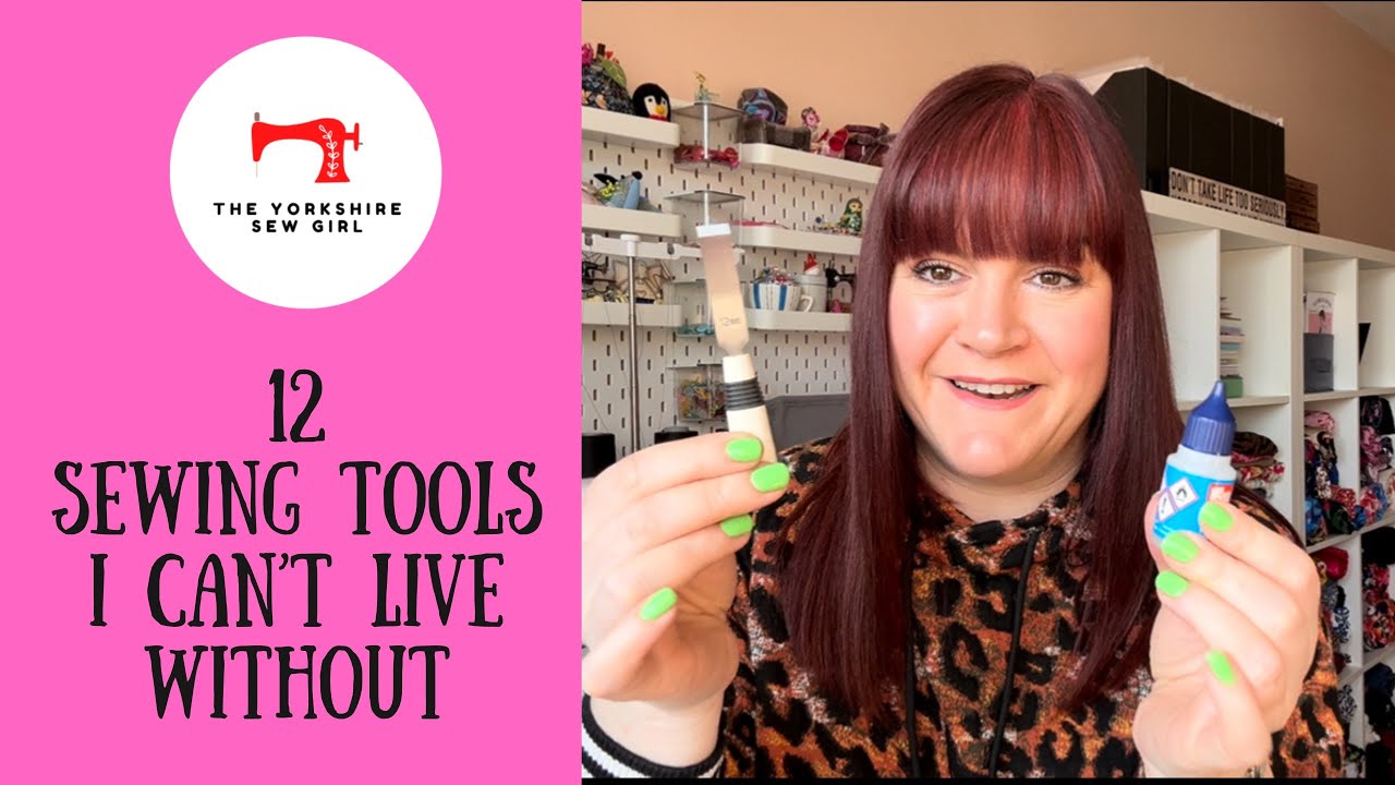 12 Sewing Tools I Can’t Live Without!