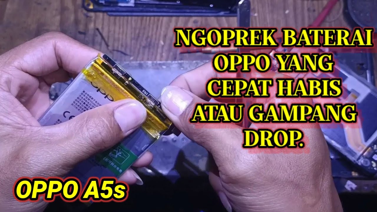 MEMPERBAIKI BATERAI OPPO A5S YANG  BERMASALAH