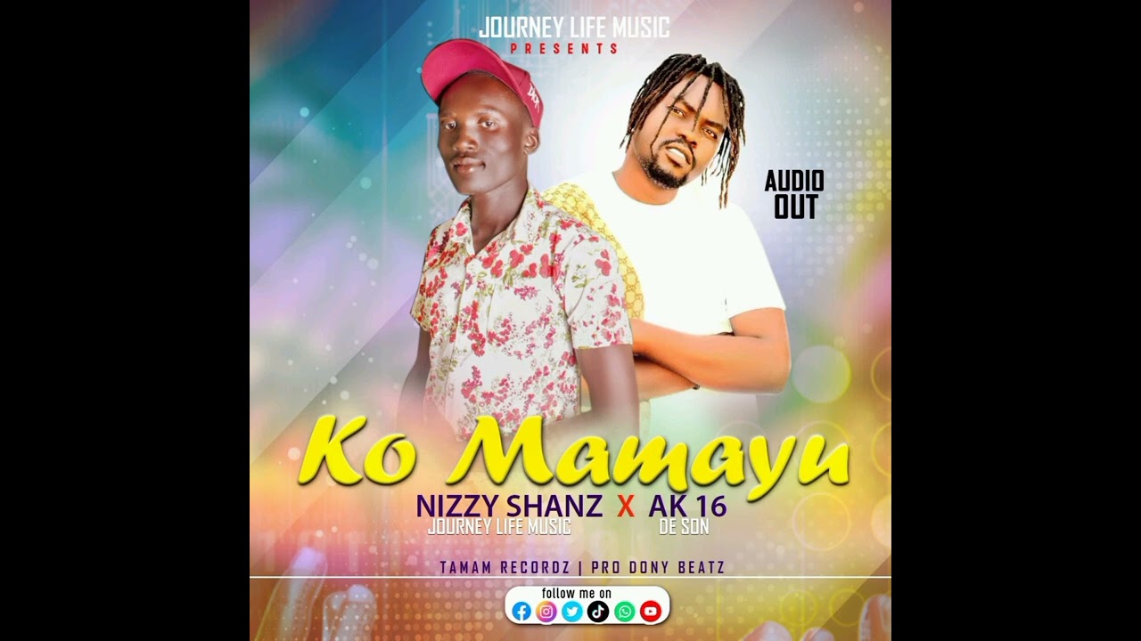 Ko Mama yu _Nizzy Shanz (JLM) ft AK 16 de son