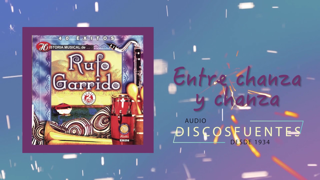 Entre chanza y chanza - Rufo Garrido / Discos Fuentes