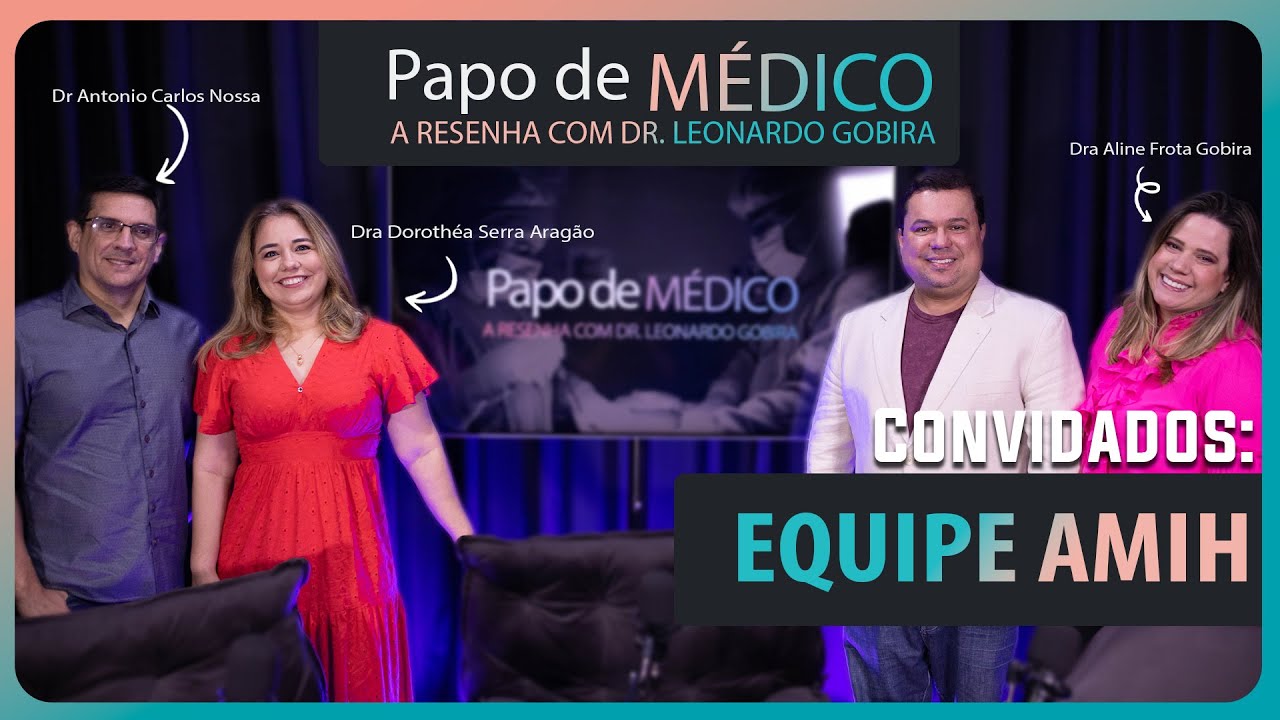 Papo de Médico #004 - Equipe AMIH