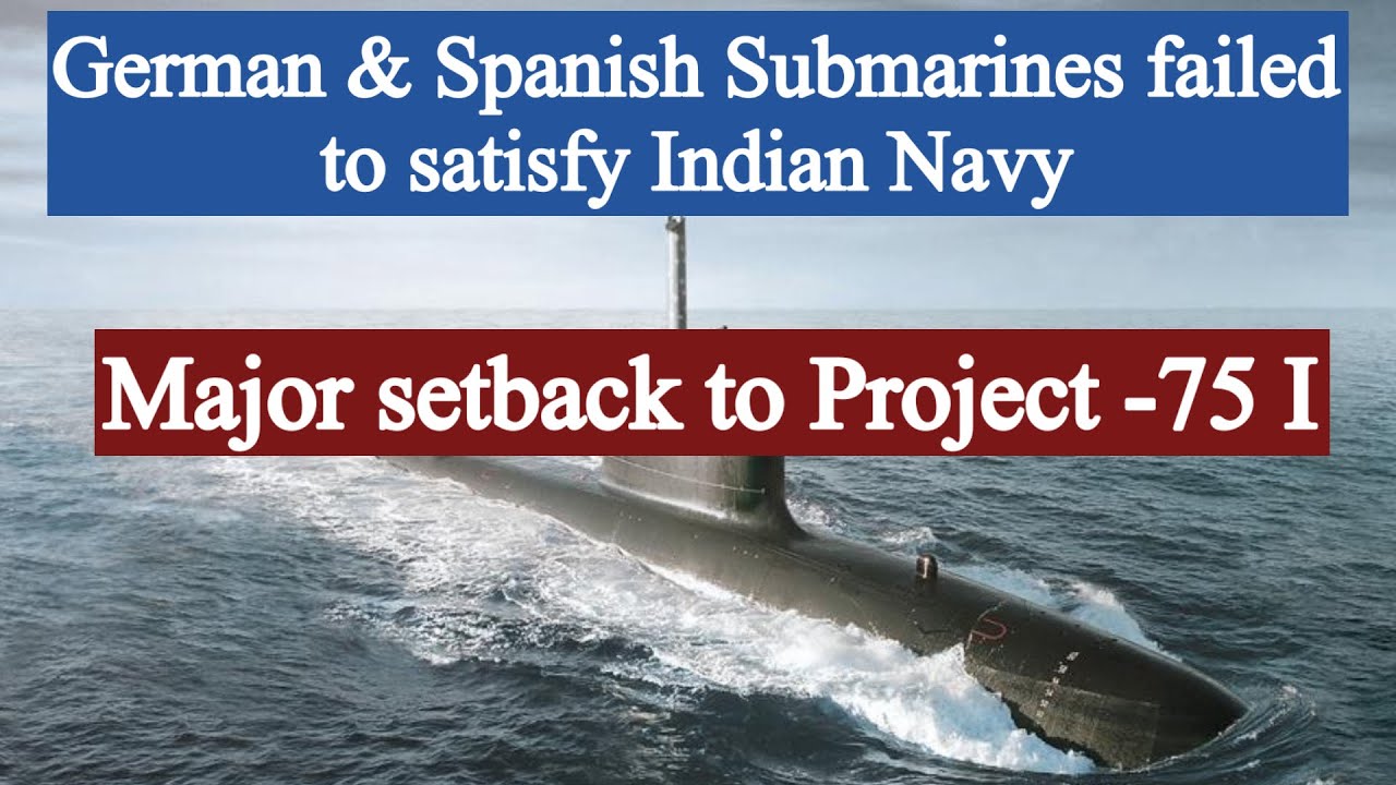 Indian Navy in serious dilemma regarding Submarines acquisition under Project P-75 (I)