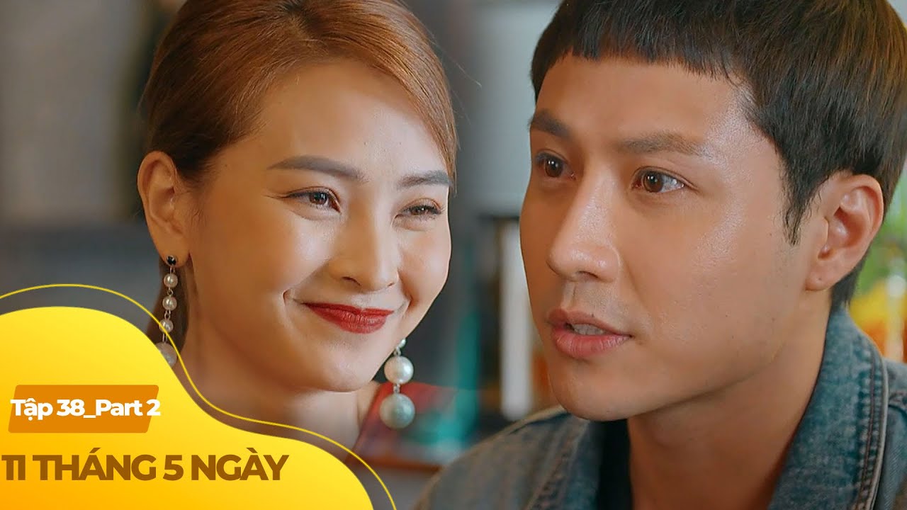 11 Tháng 5 Ngày tập 38 (2/4) | Người yêu cũ xuất hiện làm náo loạn cuộc sống anh đẹp trai